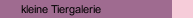 kleine Tiergalerie